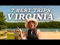 7 Best Trips to take in Virginia This Summer