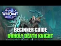 HOW TO PLAY UNHOLY DEATH KNIGHT FOR NEW PLAYERS Midnight