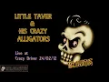 Little Taver & His Crazy Alligators - Boogie woogie country man - February 2012