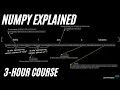 NumPy Explained - Full Course 3 Hrs