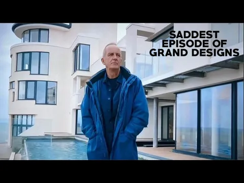 Download MP3 Saddest Episode of Grand Designs | WWWT