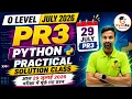 PR3 Python Practical 29 July 2026 O Level Practical July 2026