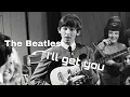 Download Lagu The Beatles ~ I'll Get You (RSG)