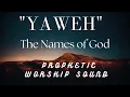 Lagu The Names of God | Yahweh | Healing Revival Sound