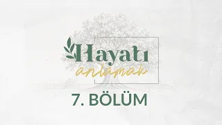 Takıntılarla Baş Etmenin Psikolojisi - Hayatı Anlamak 7. Bölüm