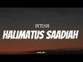 Download Lagu INTEAM - Halimatus Saadiah | ( Video Lirik )