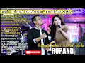 Lagu ROPANG - DIFARINA INDRA FT FENDIK ADELLA FULL ALBUM DANGDUT TRENDING TERBARU 2025