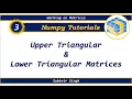 Numpy Tutorials Part 3 Upper and Lower Triangular Matrices