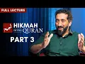 Hikmah in the Quran - Part 3/4 (Full Lecture) | Nouman Ali Khan