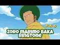 Lagu Zoro Marimo Baka Ringtone One Piece