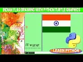 INDIAN FLAG DRAWING USING PYTHON TURTLE GRAPHICS HOW TO DRAW INDIA FLAG IN PYTHON TURTLE