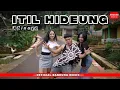 Lagu ITIL HIDEUNG - ABINAYA [Official BM]