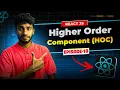 Episode 18 Higher Order Component HOC Reactjs Series