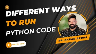 3 Different Ways To Run Python Code - Exploring Various Methods to Execute Python Program