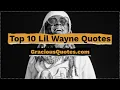 Top 10 Lil Wayne Quotes - Gracious Quotes