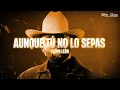 Download Lagu Carin León - Aunque tú no lo sepas (Letra/Lyrics)
