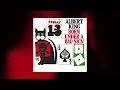 Albert King - As The Years Go Passing By (Official Audio)