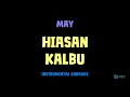 Download Lagu May [ HIASAN KALBU ] [ Instrumental ] [ Karaoke + Lirik ]