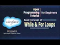 Basic concept of While for Loops in Apex programming Apex Programming By Prasad
