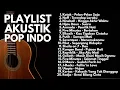 Download Lagu LAGU NOSTALGIA 2000-AN POP INDONESIA BAND HITS AKUSTIK | Playlist Full Album
