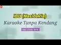 Download Lagu IBU || Nasida Ria || Karaoke Tanpa Kendang || nada Wanita(D#m)