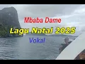 Download Lagu Lagu Natal 2025 || Mbaba Dame || Lirik dan Vokal : Jendam Karo Sekali, ST || Musik : Suno AI