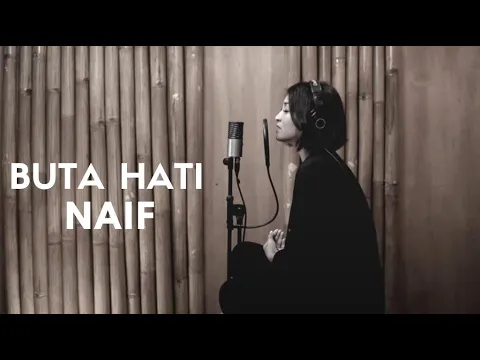 Download MP3 BUTA HATI - NAIF | COVER BY EGHA DE LATOYA