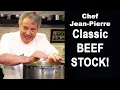 Classic and Essential Beef Stock Chef Jean-Pierre