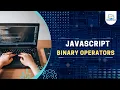 JavaScript Operators JavaScript Binary Operators JavaSctipt Tutorial In Marathi