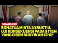 LIVE! SIDANG KIP! BONATUA MINTA 20 BUKTI \u0026 UJI KONSEKUENSI PADA 9 ITEM YANG DISEMBUNYIKAN KPU!!