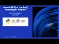 Practical Application of the len Function in Python in 90 seconds