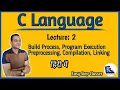 Build process and program execution in c language in Hindi Preprocessing Compilation Linking