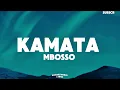 Mbosso - KAMATA (LYRICS)