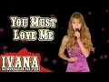 Download Lagu You Must Love Me - Madonna / Evita (officiële muziekvideo-cover van Ivana) 4k