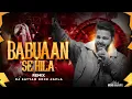 Download Lagu BABUAAN SE HILA - REMIX | PAWAN SINGH | EDM VIVRATION | DJ SATYAM ROCK