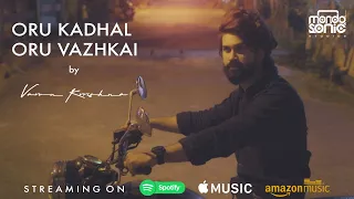 oru kadhal oru vazhkai varun krrishna feat sharanya srinivas
