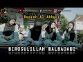 Lagu BIROSULILLAHI WAL BADAWI || HADROH AL-AKHYAR || VOKAL NOVI