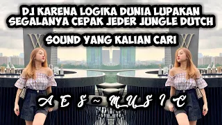 Download DJ KARENA LOGIKA DUNIA CEPAK JEDER X MACARENA | DJ SOUND TIKTOK YANG KALIAN CARI MP3