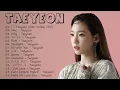 Lagu Taeyeon BEST SONGS PLAYLIST   태연