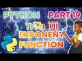 Exponent Functions Python Lesson 19