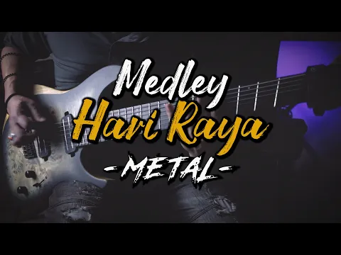 Download MP3 Medley Raya 2022 (Metal) - Guitar Instrumental