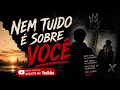 Nem tudo é sobre você/ Felipe Souza 