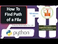 How to Find Path of a File in Python Find Location of a file in Python Python Tutorials Python