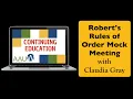 Robert s Rules Mock Meeting with Claudia Gray