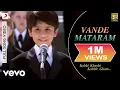 Download Lagu Vande Mataram Full Video - K3G|Hrithik Roshan|Usha Uthup, Kavita Krishnamurthy