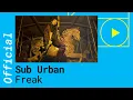 Download Lagu Sub Urban – Freak feat. Rei Ami [Official German Lyric Video]
