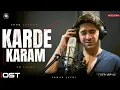 Download Lagu KARDE KARAM TU - PARWARISH OST 🎵 | MUSIC VIDEO | SAMAR JAFRI | PAKSITANI DRAMA OST
