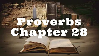 The Book of Proverbs Chapter 28 - New King James Version NKJV