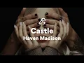 Download Lagu Haven Madison, Castle (Lyrics)
