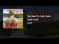 Taylor Swift - You Need To Calm Down (Extended Outro Ver)